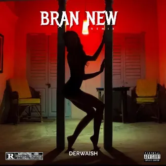 Brand New (Remix) by derwaish