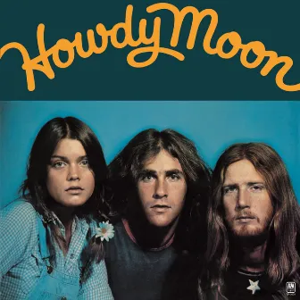 Howdy Moon by Howdy Moon