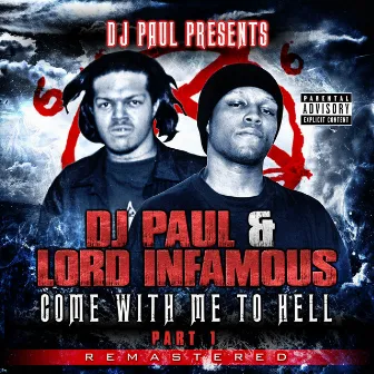 Come with Me to Hell: Part 1 (Remastered) by DJ Paul