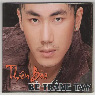 Kẻ Trắng Tay by Thiên Bảo