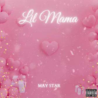 Lil Mama by May Star