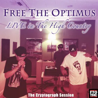 Live in the High Country (Live Version) by Free the Optimus