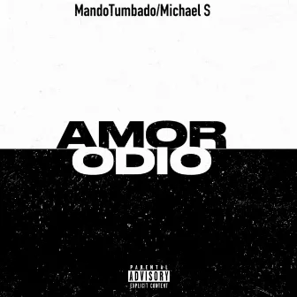 Amor/Odio by MandoTumbado