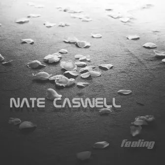 Feeling by Nate Caswell