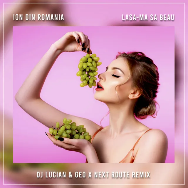 Lasa-ma sa beau - DJ Lucian & Geo & Next Route Extended Remix