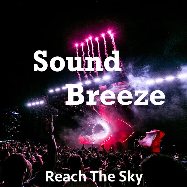 Reach The Sky - Extended Version