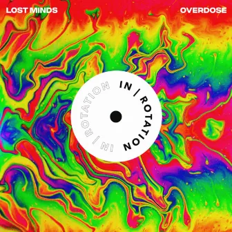 Overdose by Lost Minds