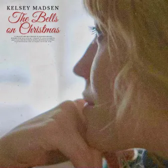 The Bells on Christmas by Kelsey Madsen