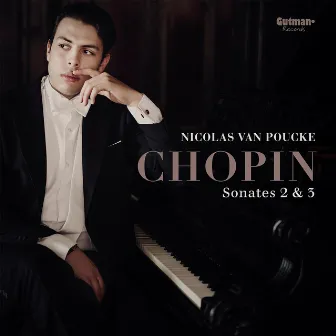 Chopin: Sonatas 2 & 3 by Nicolas van Poucke