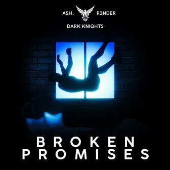 Broken Promises by DARK KNIGHTS