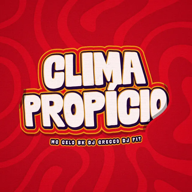 Clima Propício