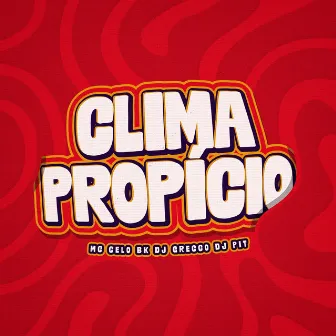 Clima Propício by DJ PIT