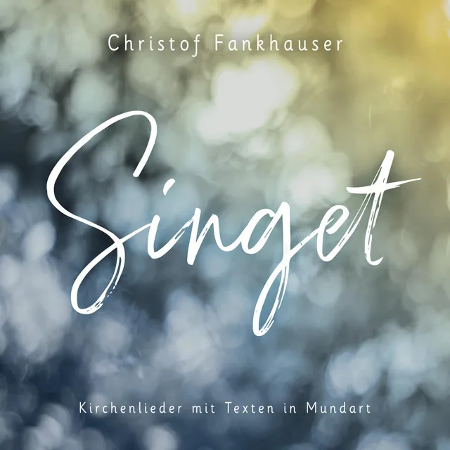 Singet (Kirchenlieder mit Texten in Mundart)