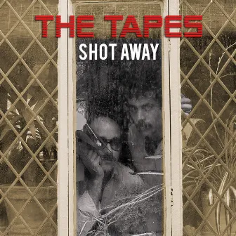 Shot Away by The Tapes