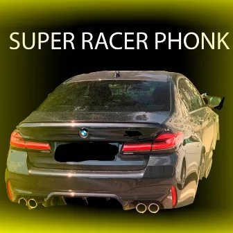 Super Racer Phonk by ju_GG_er