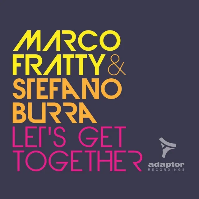 Let's Get Together - Lanfree & Marco Molina Remix