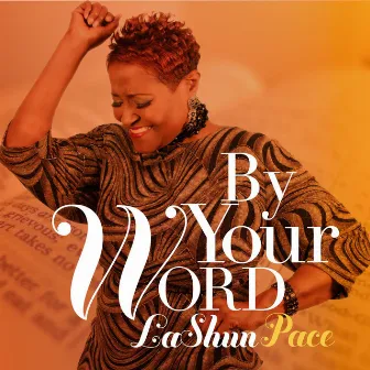 By Your Word by LaShun Pace