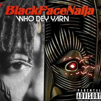 Who Dey Yarn by Blackfacenaija