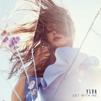 Get With Me by Ylva