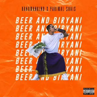 Beer and Biryani by Parimal Shais