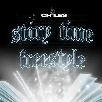 Story Time (Freestyle) by Chiles