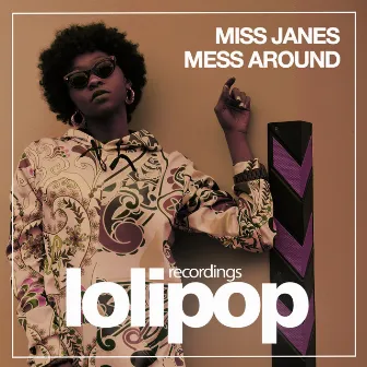 Mess Around by Miss Janes