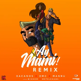 ¡Ay Mami! (Remix) by Mannu