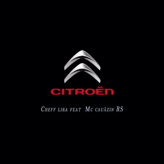 Citroën by Cheff Lira