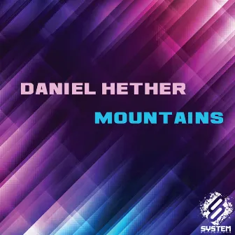 Mountains by Daniel Hether