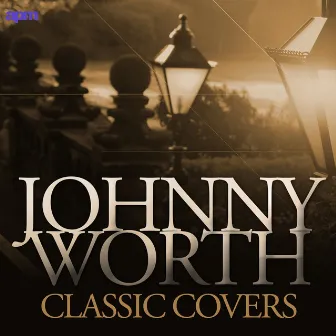 Classic Covers by Johnny Worth