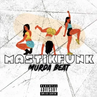 Murda Beat by Mastikfunk