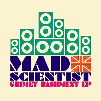 Grimey Bashment E.P. by Mad Scientist