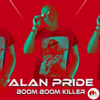 Boom Boom Killer by Alan Pride