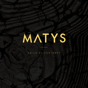 Child Of Contempt by Matys