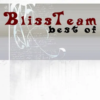 Best Of Bliss Team by Bliss Team