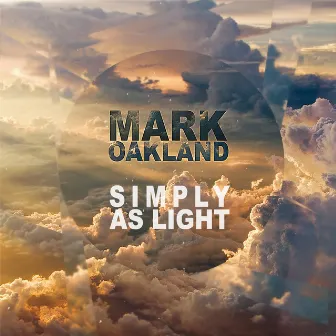 Simply as Light by Mark Oakland