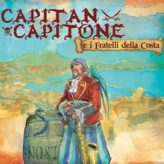 Capitan Capitone e i Fratelli della Costa by Daniele Sepe