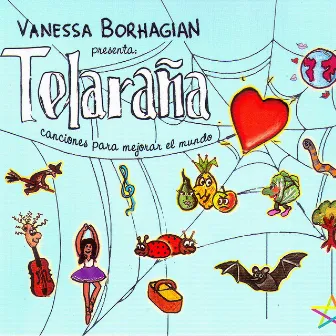 Telaraña - canciones para mejorar el mundo by Vanessa Borhagian