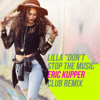 Don't Stop The Music (Eric Kupper Club Remix) by Lilla