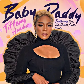 Baby Daddy (Remix) by Tiffany Haddish