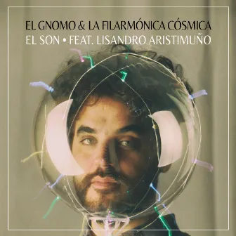 El Son by El Gnomo & La Filarmónica Cósmica