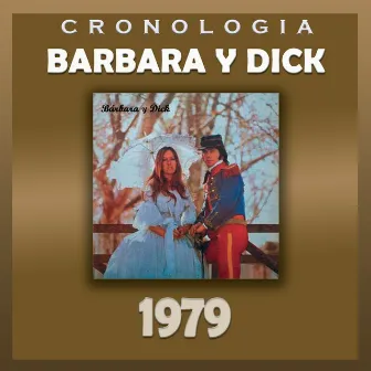 Bárbara y Dick Cronología - Bárbara y Dick (1979) by Barbara Y Dick