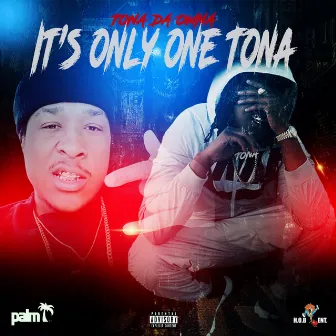 It's Only One Tona - EP by Tona Da Owna