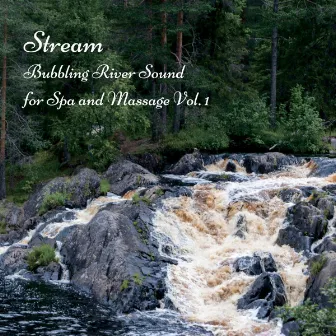 Stream: Bubbling River Sound for Spa and Massage Vol. 1 by The Massage Music Legends