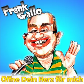 Öffne dein Herz für mich by Frank Gallo