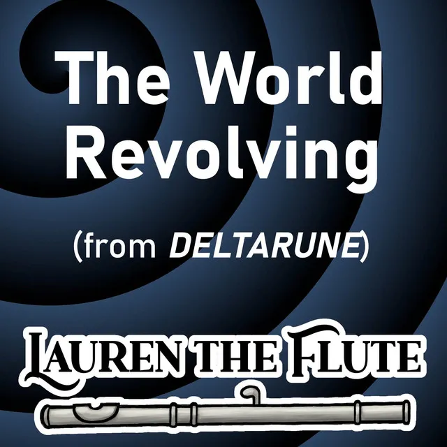 The World Revolving (from DELTARUNE)