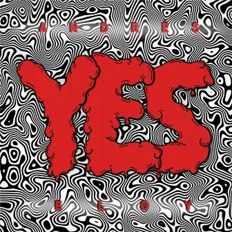 YES by ANDRÉS ELOY