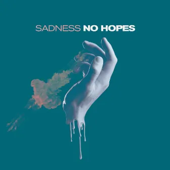 Sadness by No Hopes