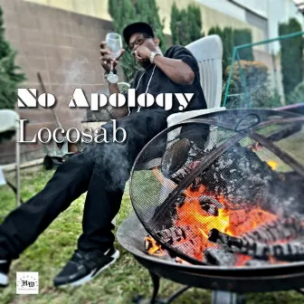 No Apology by Locosab