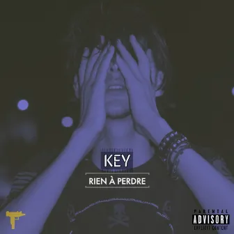 Rien à perdre by Key